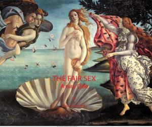 Cover of the book The Fair Sex by Silvia Pattarini