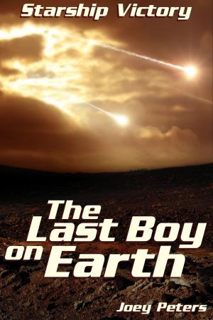 Cover of the book Starship Victory: The Last Boy on Earth by M.J. Evans