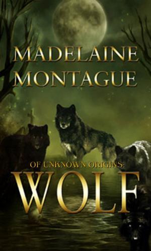 Cover of the book Of Unknown Origins: Wolf by Kate Hill