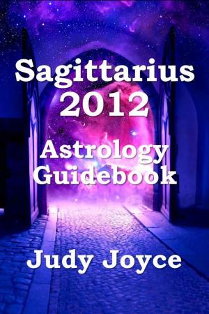 Book cover of Sagittarius 2012 Astrology Guidebook