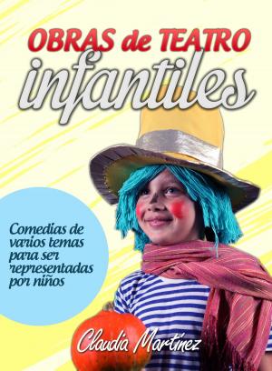 Cover of the book Obras de Teatro infantiles by Alberto Altina