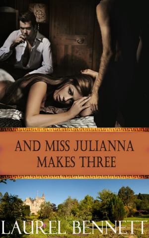 Cover of the book And Miss Julianna Makes Three by L.W. Hewitt