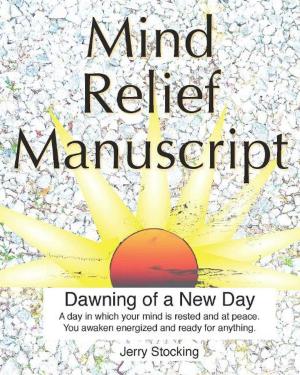 Cover of the book Mind Relief Manuscript by Dulcinea Norton-Smith
