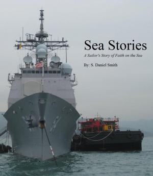 Cover of Sea Stories: A Sailor's Story of Faith on the Sea
