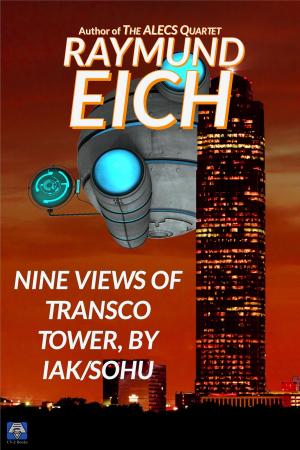 Cover of the book Nine Views of Transco Tower, by Iak/Sohu by Jamie Antonia