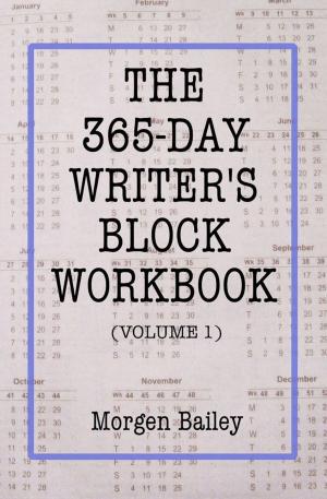 bigCover of the book The 365-Day Writer’s Block Workbook (Volume 1) by 