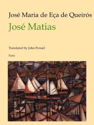 Cover of the book José Matias by Joaquim Maria Machado de Assis, Juan LePuen