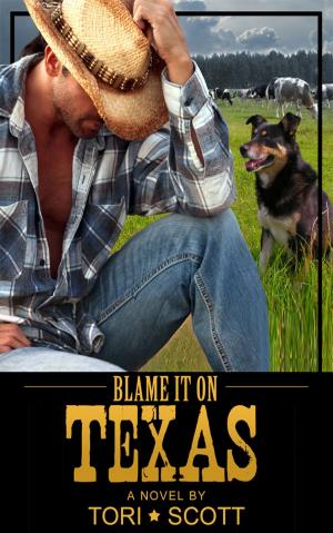 Cover of the book Blame it on Texas by Dahlia West
