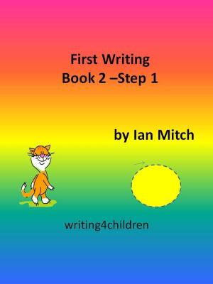 Cover of the book First Writing Book 2: Step 1 by Cat Oars