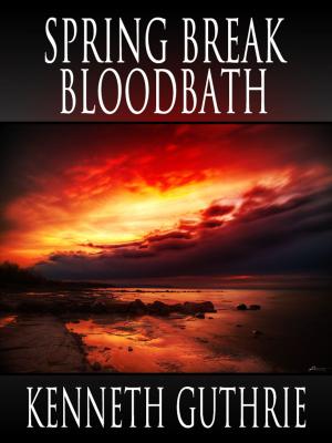Cover of Spring Break Bloodbath (Death Days Horror Humor Series #9)