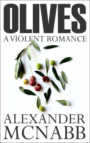 Cover of Olives: A Violent Romance