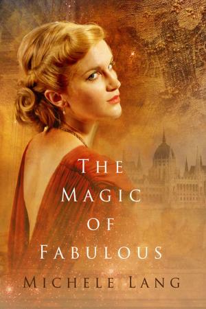 Cover of the book The Magic of Fabulous by Esther Dent