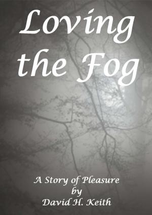 Book cover of Loving the Fog