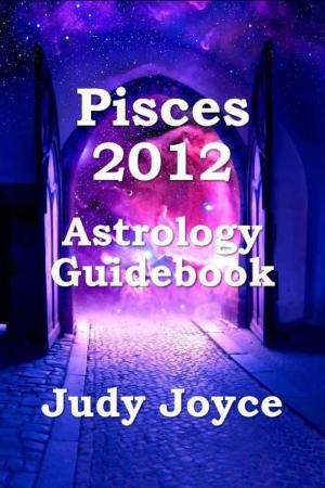 Book cover of Pisces 2012 Astrology Guidebook