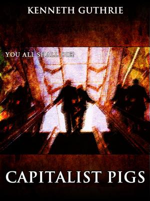 Cover of the book Capitalist Pigs (The Terrorist Series) by Bruno Moebius