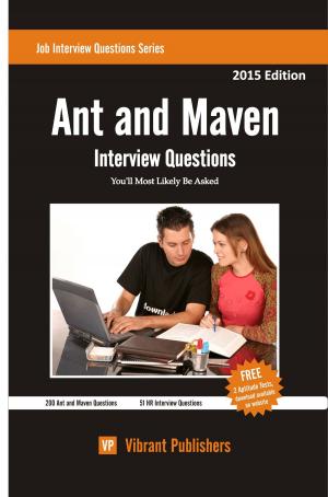 Cover of the book Ant and Maven Interview Questions You'll Most Likely Be Asked by Harry. H. Chaudhary.