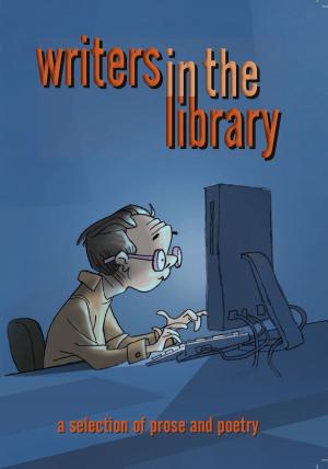 Cover of the book Writers in the Library by Drew Maywald