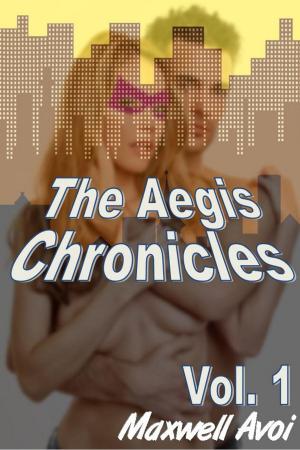 Cover of The Aegis Chronicles: Vol 1
