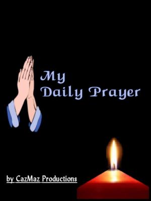 Cover of the book My Daily Prayer by Patricia Ryan Madson
