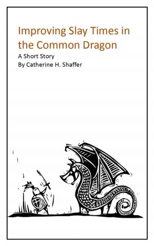 Cover of the book Improving Slay Times in the Common Dragon by Kevin Gordon