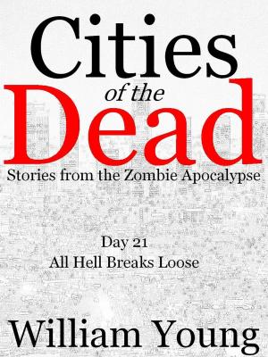 Book cover of All Hell Breaks Loose (Cities of the Dead)