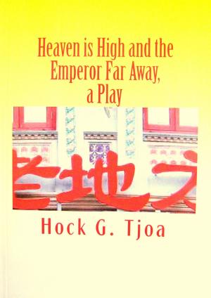 Cover of the book Heaven is High and the Emperor Far Away, a Play by Kevin Theis