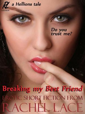 Cover of the book Breaking My Best Friend by Amelie