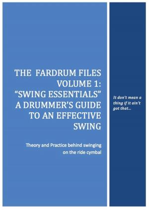 Cover of Swing Essentials: A Drummer’s Guide To An Effective Swing