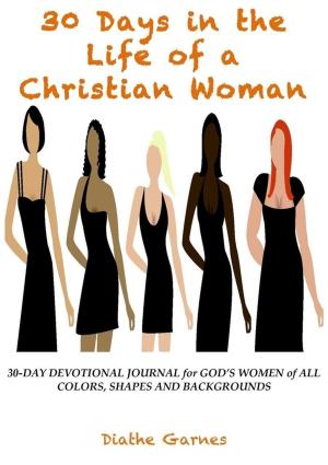 bigCover of the book 30 Days in the Life of a Christian Woman by 