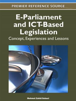 Cover of the book E-Parliament and ICT-Based Legislation by Hasan Shahpari, Tahereh Alavi Hojjat