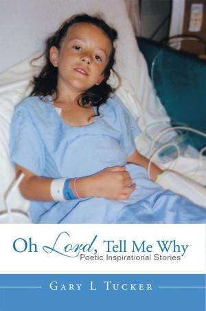 Cover of the book Oh Lord, Tell Me Why by J.R.T. Wood