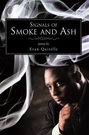 Cover of the book Signals of Smoke and Ash by Ayo Maria Casey Gooden Ph.D.