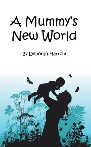 Cover of the book A Mummy's New World by Ricardo Wahby Tapia