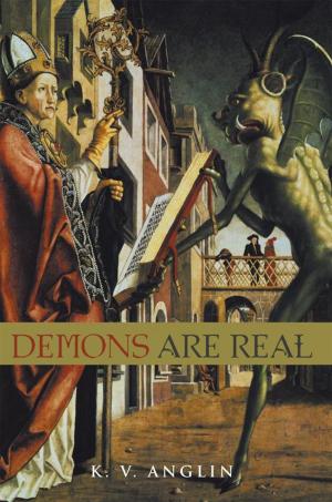 Cover of the book Demons Are Real by Sharra M.