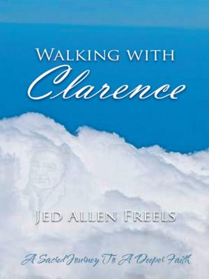 Cover of the book Walking with Clarence by Penny N. Kuria-Pettigrew
