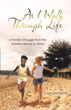 Cover of the book As I Walk Through Life by Elder C. Dawse Sloan
