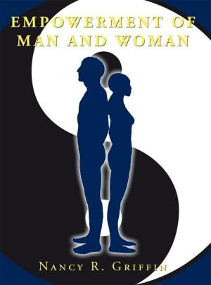 Cover of the book Empowerment of Man and Woman by Catherine M. Cavanaugh