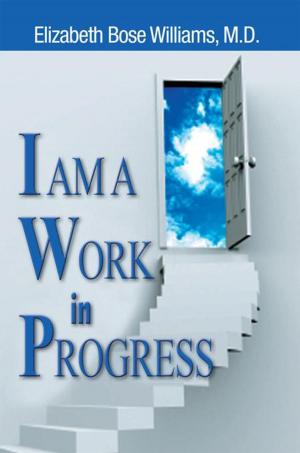 Cover of the book I Am a Work in Progress by Maura Burd