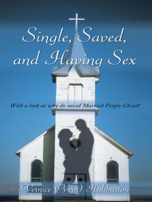 Cover of the book Single, Saved, and Having Sex by James Ahlers Farson