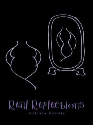 Cover of the book Real Reflections by Mary Canty Merrill Ph.D.