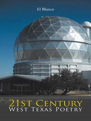 Cover of the book 21St Century West Texas Poetry by Kwame A. Insaidoo