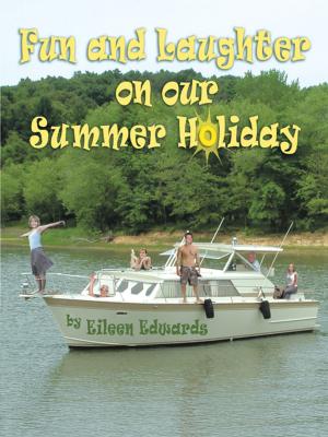 Cover of the book Fun and Laughter on Our Summer Holiday by Sonne T. Hart