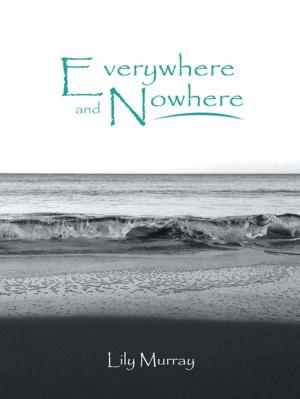Cover of the book Everywhere and Nowhere by Itoro Abasiene