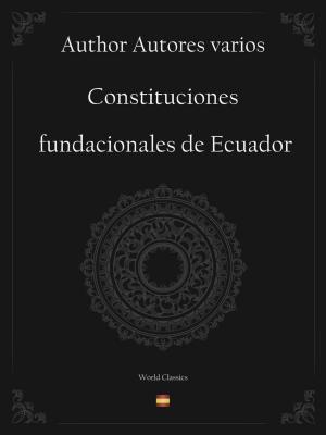 Book cover of Constituciones fundacionales de Ecuador (Spanish edition)