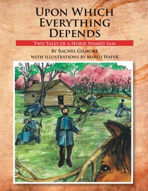 Cover of the book Upon Which Everything Depends by Daniel J. Praz