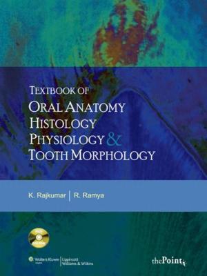 Cover of the book Textbook of Oral Anatomy, Physiology, Histology and Tooth Morphology by David M. Orenstein, Jonathan E. Spahr, Daniel J. Weiner