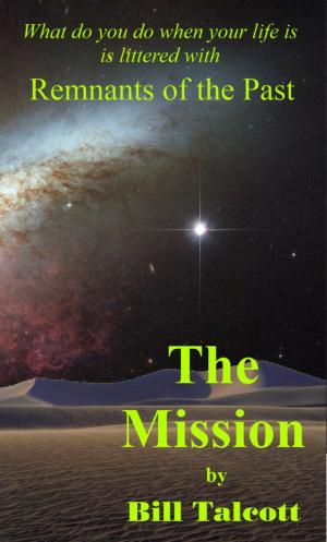 Cover of The Mission by William Talcott, William Talcott