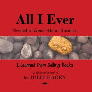 Cover of the book All I Ever Needed to Know About Business by Melissa Sargeant- Questelles