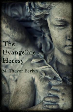 Cover of the book The Evangeline Heresy by Natasha Madison