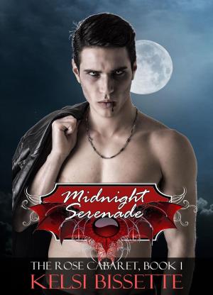 Book cover of Midnight Serenade: The Rose Cabaret, Volume 1
